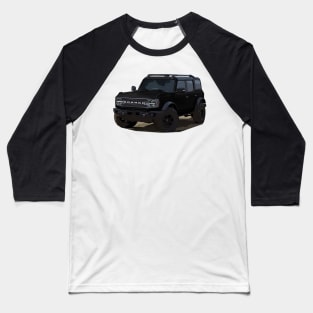 2021 Ford Bronco 4 Door Shadow Black Baseball T-Shirt